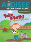 Take a Bath! : My Tips for Keeping Clean - eBook