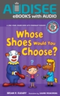 Whose Shoes Would You Choose? : A Long Vowel Sounds Book with Consonant Digraphs - eBook