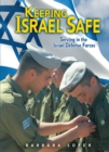 Keeping Israel Safe : Serving in the Israel Defense Forces - eBook