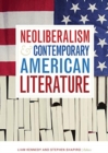 Neoliberalism and Contemporary American Literature - Book