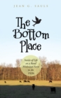 The Bottom Place : Stories of Life on a Rural Mississippi Farm in the 1920S - eBook