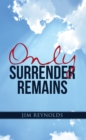 Only Surrender Remains - eBook