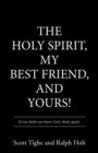 The Holy Spirit, My Best Friend, and Yours! - eBook