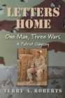 Letters Home: One Man, Three Wars : A Patriot Odyssey - eBook