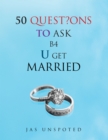 50 Quest?Ons to Ask B4 U Get Married - eBook