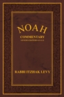 Noah : Commentary Genesis Chapters 6:9-11:32 - eBook