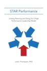 STAR Performance : Uniting Planning and Doing for a High Performance Leadership Model - Book