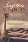 Scripture Subjects : Including an Extensive Listing of Authenticating Verses - eBook