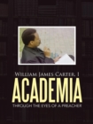 Academia : Through the Eyes of a Preacher - Book
