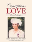 Conceptions of Love : A Poem of Undying Love - eBook