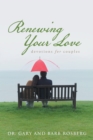 Renewing Your Love : Devotions for Couples - eBook