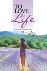 To  Love Life : Is to Walk with God Daily - eBook