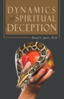 Dynamics of Spiritual Deception - eBook