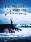 Esther O'gallagher's Lawrence Ashley Memories - eBook