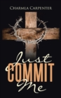 Just Commit Me - Book