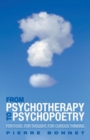 From Psychotherapy to Psychopoetry : For Food, for Thought, for Curious Thinking - Book