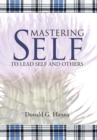 Mastering Self : To Lead Self and Others - Book