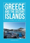 To Greece and the Distant Islands : A Journey of Faith (Greek Life 1) - Book