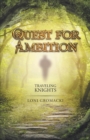 Quest for Ambition : Traveling Knights - Book