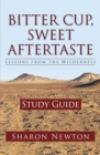 Bitter Cup, Sweet Aftertaste - Lessons from the Wilderness : Study Guide - eBook