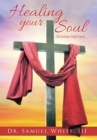 Healing your Soul : Christian Self-Care - Book