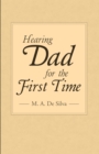 Hearing Dad for the First Time - eBook