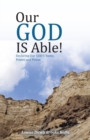 Our God Is Able! : Declaring Our God's Name, Power, and Praise - eBook
