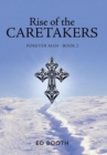 Rise of the Caretakers : Forever Man - Book 2 - Book