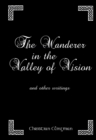 The Wanderer in the Valley of Vision : And Other Writings - eBook