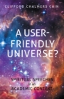 A User-Friendly Universe? : Spiritual Speeches in an Academic Context - eBook