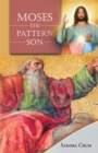 Moses the Pattern Son - eBook