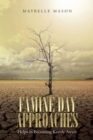 Famine Day Approaches : Helps in Becoming Keenly Aware - eBook