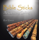Bible Sticks : An Unlikely Calling - eBook
