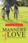 Manners of Love : Life Lessons in Giving and Receiving - Book