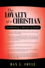 The Loyalty of a Christian : Establishing a Measure of Faith - Book