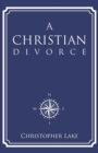 A Christian Divorce - Book