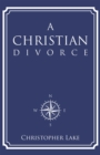 A Christian Divorce - eBook