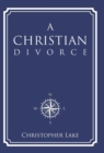 A Christian Divorce - Book