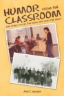 Humor from the Classroom : And Other Places I've Hung Out Over the Years - Book