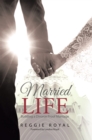 Married Life: : Building a Divorce Proof Marriage - eBook