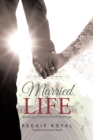 Married Life : Building a Divorce Proof Marriage - Book