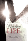 Married Life : Building a Divorce Proof Marriage - Book
