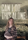 Can I Do This Alone : One Girl, Big World, Hard Dream - Book