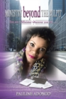 Ministry Beyond the Pulpit : You Are a Minister Wherever You Are...... - Book