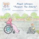 Angels Whisper, "Respect the Elderly" - eBook