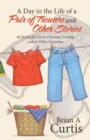 A Day in the Life of a Pair of Trousers and Other Stories : 48 Stories for Use in Christian Worship and on Other Occasions - Book
