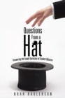 Questions from a Hat : Answering the Tough Questions of Student Ministry - eBook