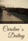 Caroline' S Destiny - Book