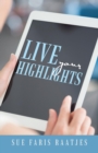 Live Your Highlights - Book