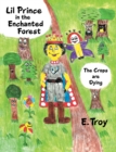 Lil Prince in the Enchanted Forest : The Crops Are Dying - eBook